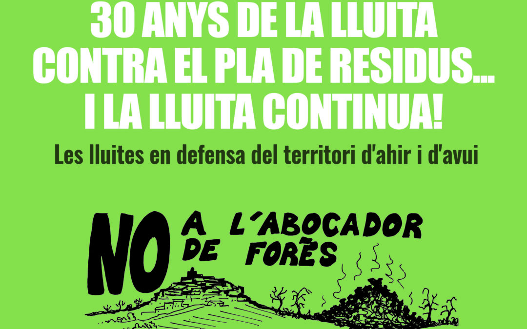 30 anys de la lluita contra el Pla de Residus