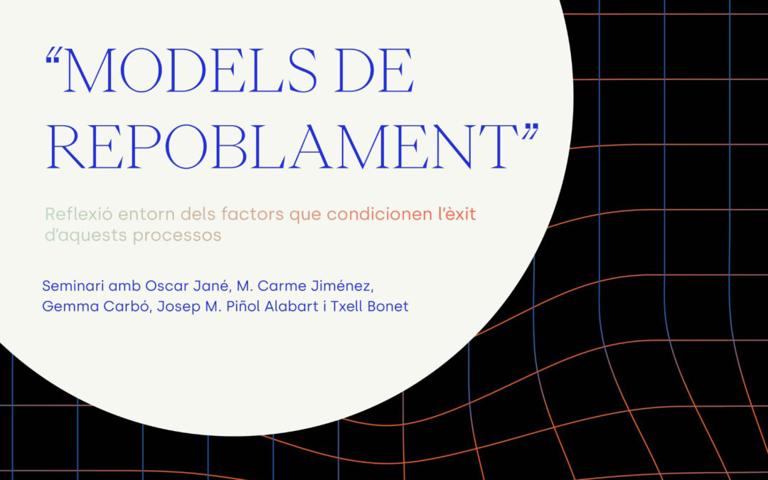 Models de repoblament: reflexió entorn dels factors que condicionen l’èxit d’aquests processos