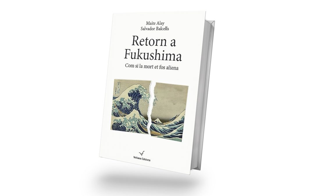 Presentació de «Retorn a Fukushima», de Salvador Balcells i Maite Alay