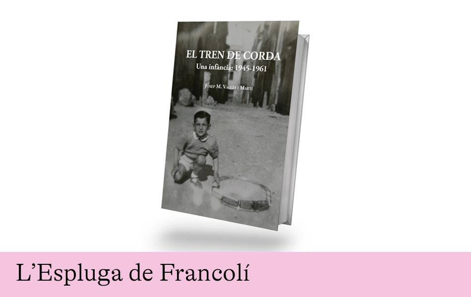 Presentació del llibre «El tren de corda. Una infància: 1945-1961»